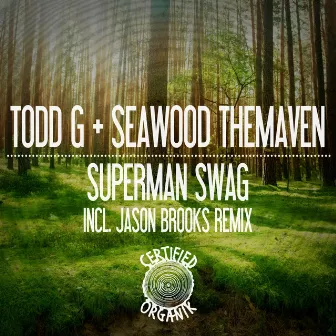 Superman Swag by Todd G