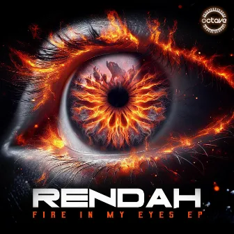 Fire in My Eyes EP by Rendah