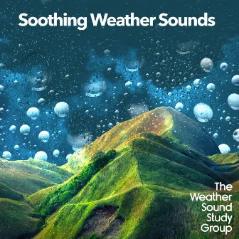 Soothing Weather Sounds by Unknown Artist