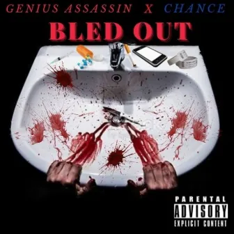 Bled Out by Genius Assassin