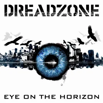 Eye on the Horizon by Dreadzone