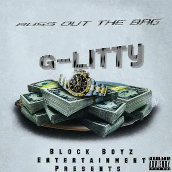 Buss Out The Bag by G-Litty