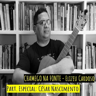 Chamego na Fonte by Elizeu Cardoso