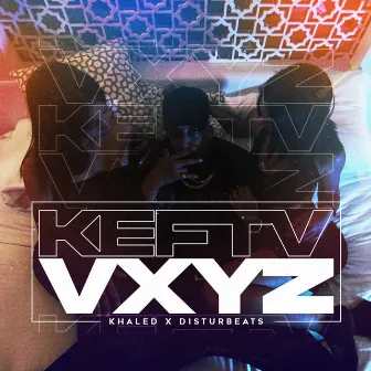 Keftv Vxyz by Unknown Artist