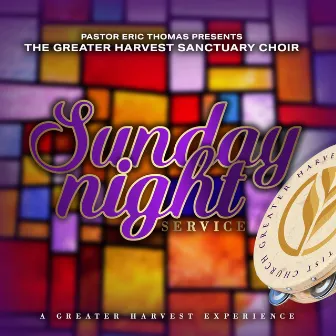 Sunday Night Service: A Greater Harvest Experience (Live) by Pastor Eric Thomas