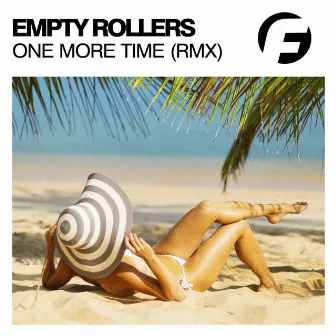 One More Time (Mike Claver Remix) by Empty Rollers