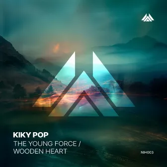 The Young Force / Wooden Heart by Kiky Pop