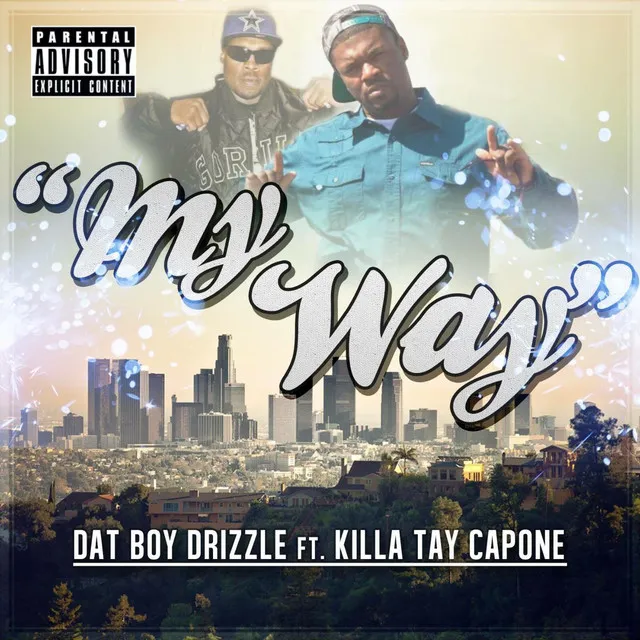 My Way (feat. Killa Tay Capone)