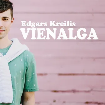 Vienalga by Edgars Kreilis