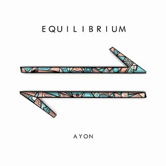 EQUILIBRIUM by Ayon