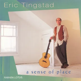 A Sense Of Place by Eric Tingstad