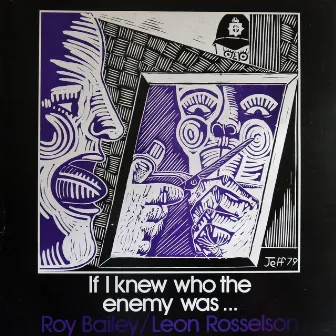 If I Knew Who the Enemy Was by Leon Rosselson