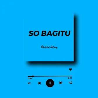 So Bagitu by Richard Jersey