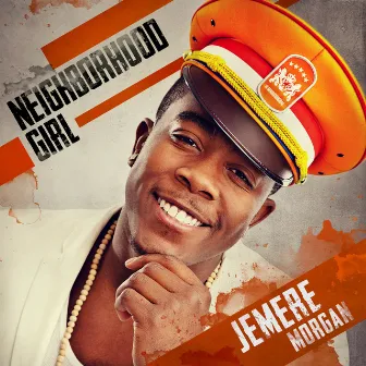 Neighborhood Girl by Jemere Morgan