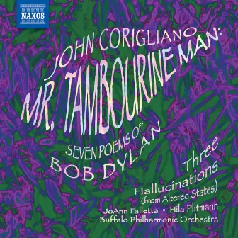 Corigliano, J.: Mr. Tambourine Man / 3 Hallucinations by John Corigliano