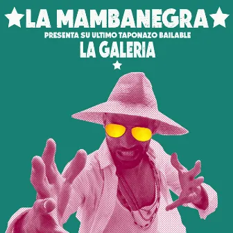 La Galería by La Mambanegra