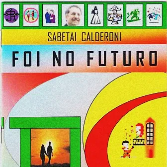 Foi no Futuro by Sabetai Calderoni