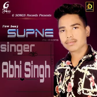 Supne by Abhi Singh