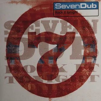 Rock It Tonight by Seven Dub