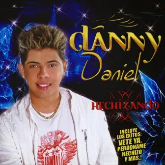 Hechizando by Danny Daniel