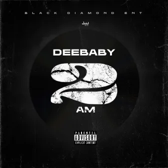 2 AM by DeeBaby