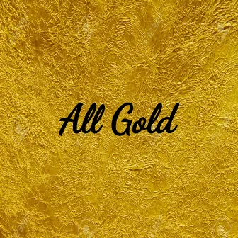 All Gold by Mad Macks