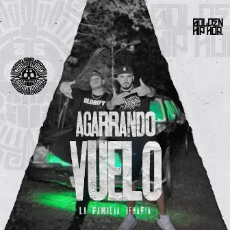 Agarrando Vuelo by La Familia Hemafia