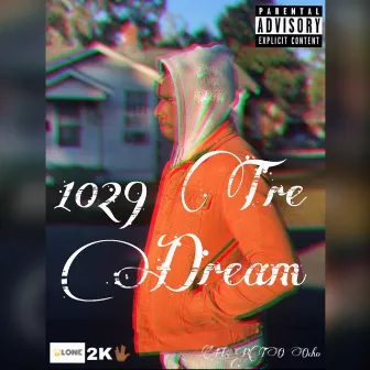 Dream (Feat: RTO Ocho) by 1029 Tre