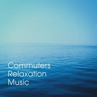 Commuters Relaxation Music by Celtic Meditation Music Specialists