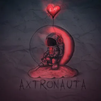 AXTRONAUTA by Lucas LM