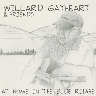 At Home in the Blue Ridge by Willard Gayheart