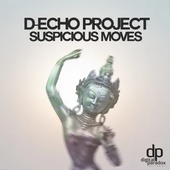 Suspicious Moves by D-echo Project