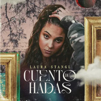 Cuento de Hadas by Laura Stangl