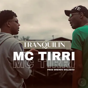 Tranquilin by Mc Tirri