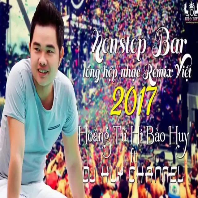 Nonstop Bar Tổng Hợp Nhạc Remix Việt 2017