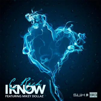 I Know by C. Rich