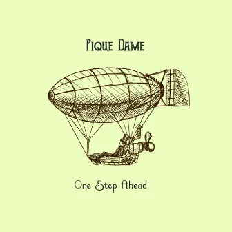 One Step Ahead by Pique Dame