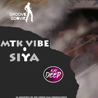 Siya by Mtk Vibe