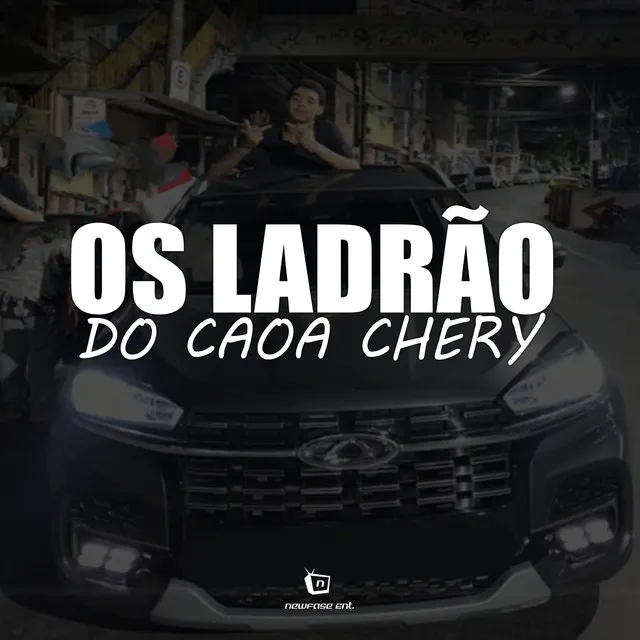 Os Ladrão do Caoa Chery