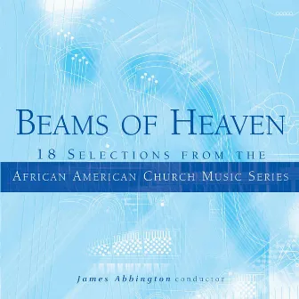 Beams of Heaven by James Abbington