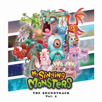 My Singing Monsters, Vol. 2 (Original Game Soundtrack) by My Singing Monsters