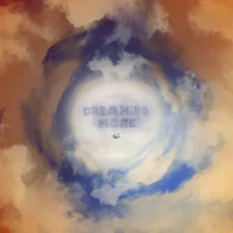 Dreaming More by Mani DM