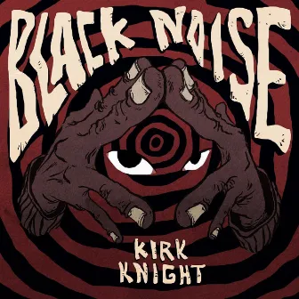 Black Noise by Kirk Knight