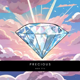 Precious by MGR 7TH