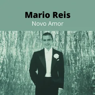 Novo Amor by Mario Reis