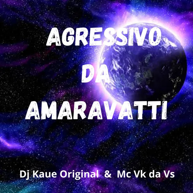 AGRESSIVO DA AMARAVATTI