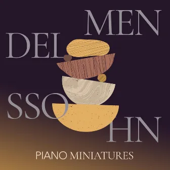 Mendelssohn Piano Miniatures by Daniel Adni