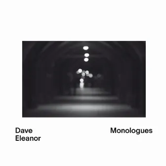 Monologues by Dave Eleanor