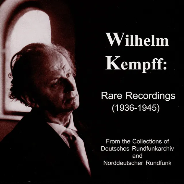 Kempff: Rare Recordings (1936-1945)