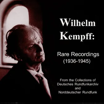 Kempff: Rare Recordings (1936-1945) by Hans Weisbach